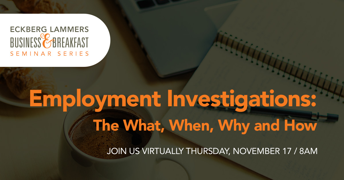 Business & Breakfast: Employment Investigations: The What, When, Why and How
