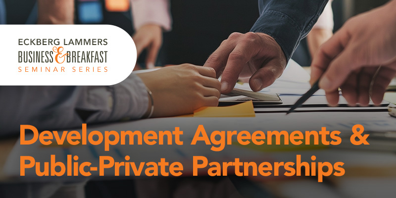 Business & Breakfast: Development Agreements & Public-Private Partnerships